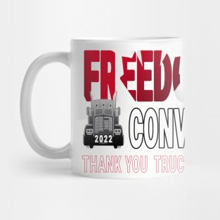 THANK YOU TRUCKERS! FREEDOM CONVOY 2202 - TRUCKERS FOR FREEDOM - SAVE CANADA FREEDOM CONVOY 2022 TRUCKERS Mug